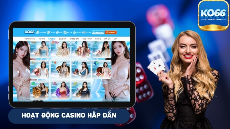 Giải trí với Casino sống động và thú vị với KO66